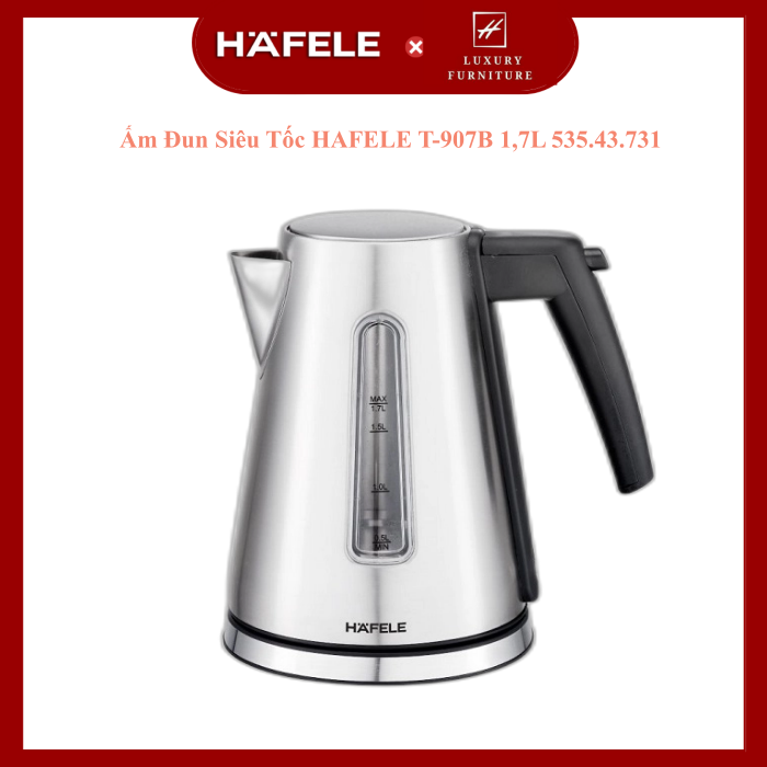 Bình đun siêu tốc HafeleT-907B Hàng chính hãng (535.43.731)