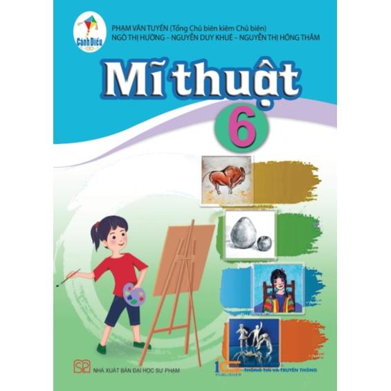 Mĩ Thuật lớp 6 - Bộ Cánh Diều