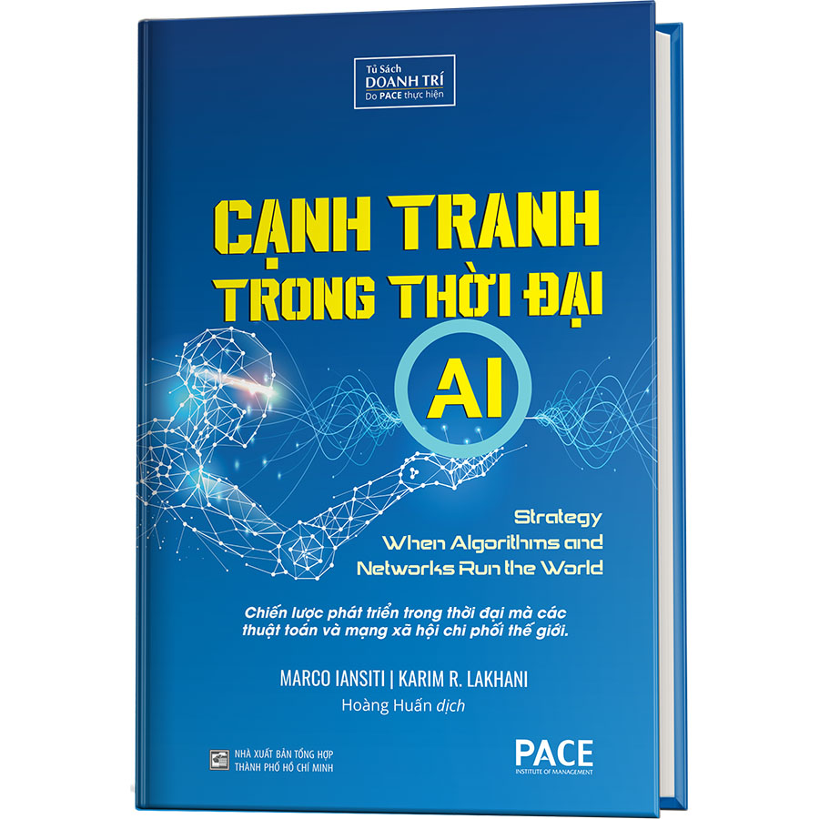 Sách PACE Books - Cạnh tranh trong thời đại AI - Marco Iansiti, Karim R. Lakhani