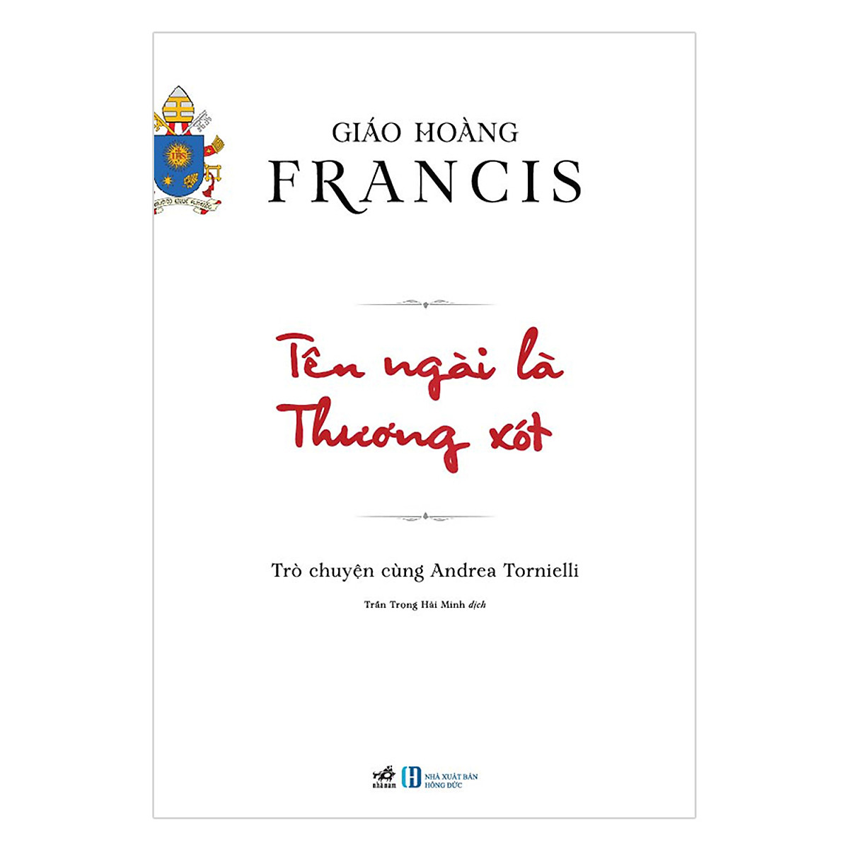 Combo 2 cuốn sách: Sống hạnh phúc   + Tên ngài là thương xót