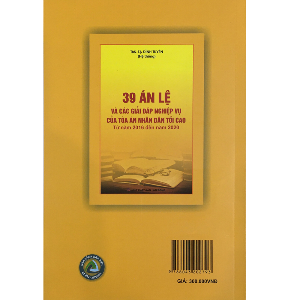 39 Án Lệ Và Các Giải Đáp nghiệp Vụ Của Tòa Án Nhân Dân Tối Cao (Từ Năm 2016 Đến Năm 2020)