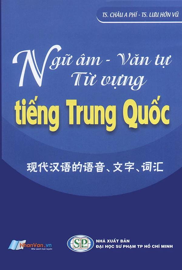 Sách - Ngữ Âm-Văn Tự - Từ Vựng Tiếng Trung Quốc (Tái Bản 2024)