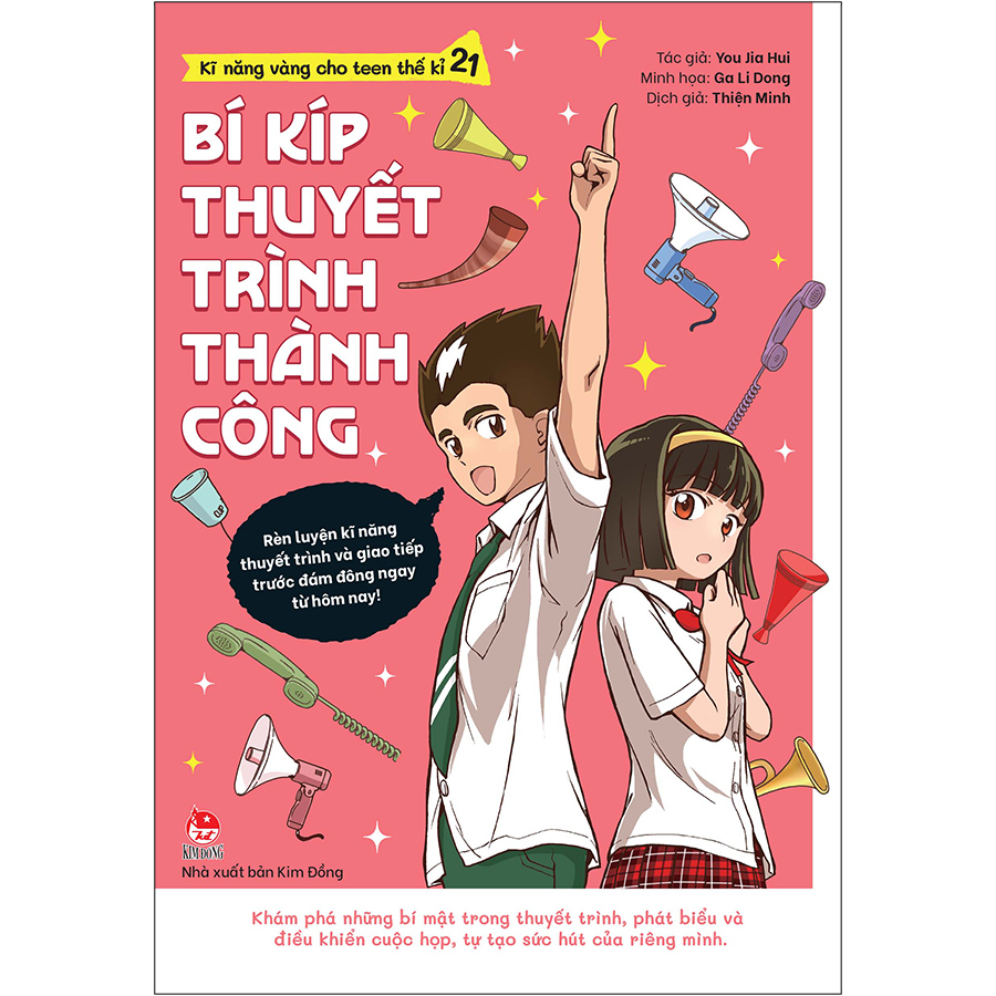 Kĩ Năng Vàng Cho Teen Thế Kỉ 21 - Bí Kíp Thuyết Trình Thành Công