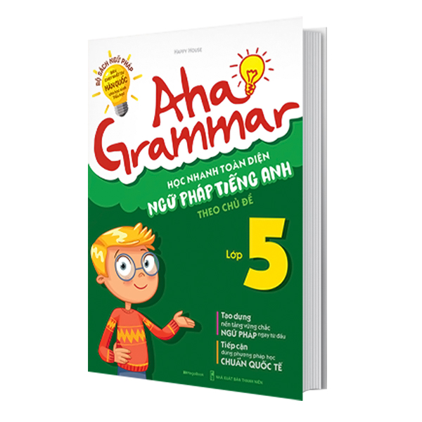 Aha Grammar Học Nhanh Toàn Diện Ngữ Pháp Tiếng Anh Lớp 5 Theo Chủ Đề