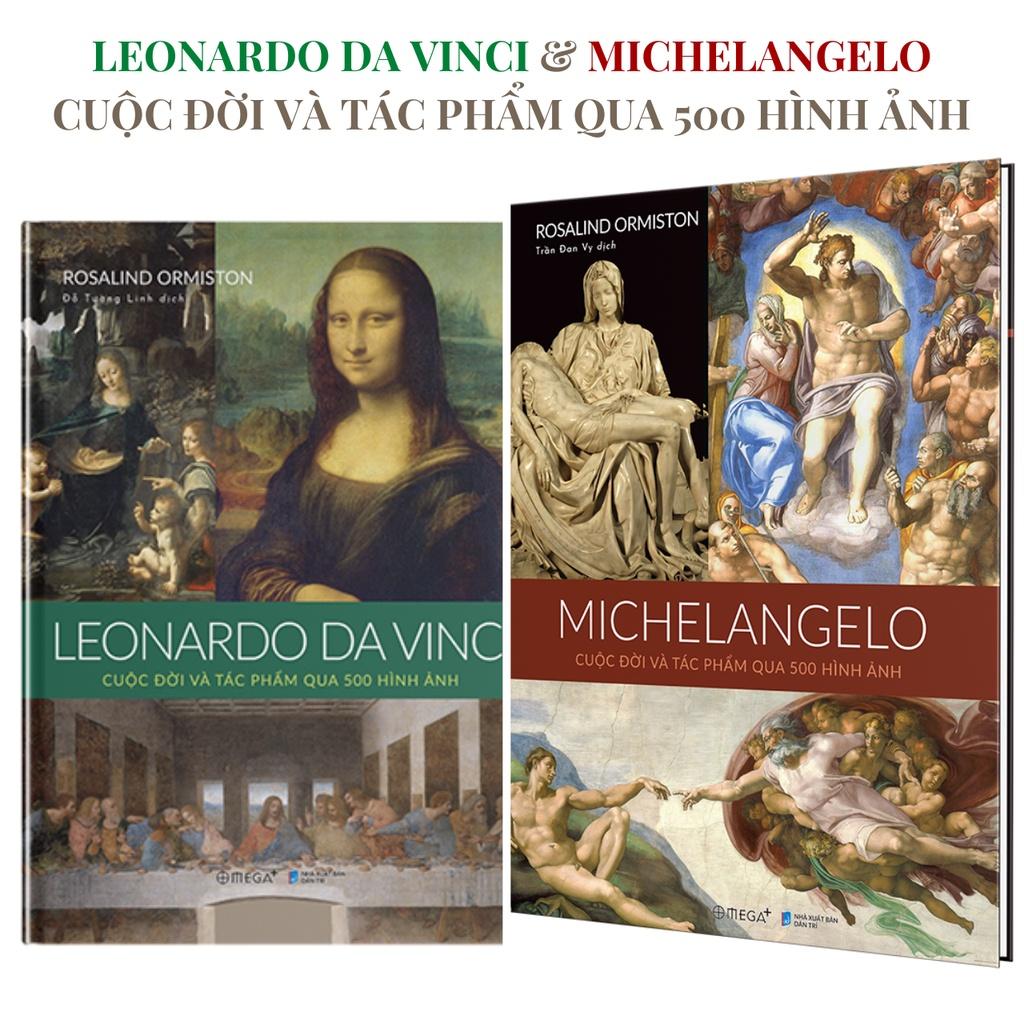 Combo Leonardo da Vinci &amp; Michelangelo: Cuộc đời và tác phẩm qua 500 hình ảnh - Bản Quyền - Michelangelo