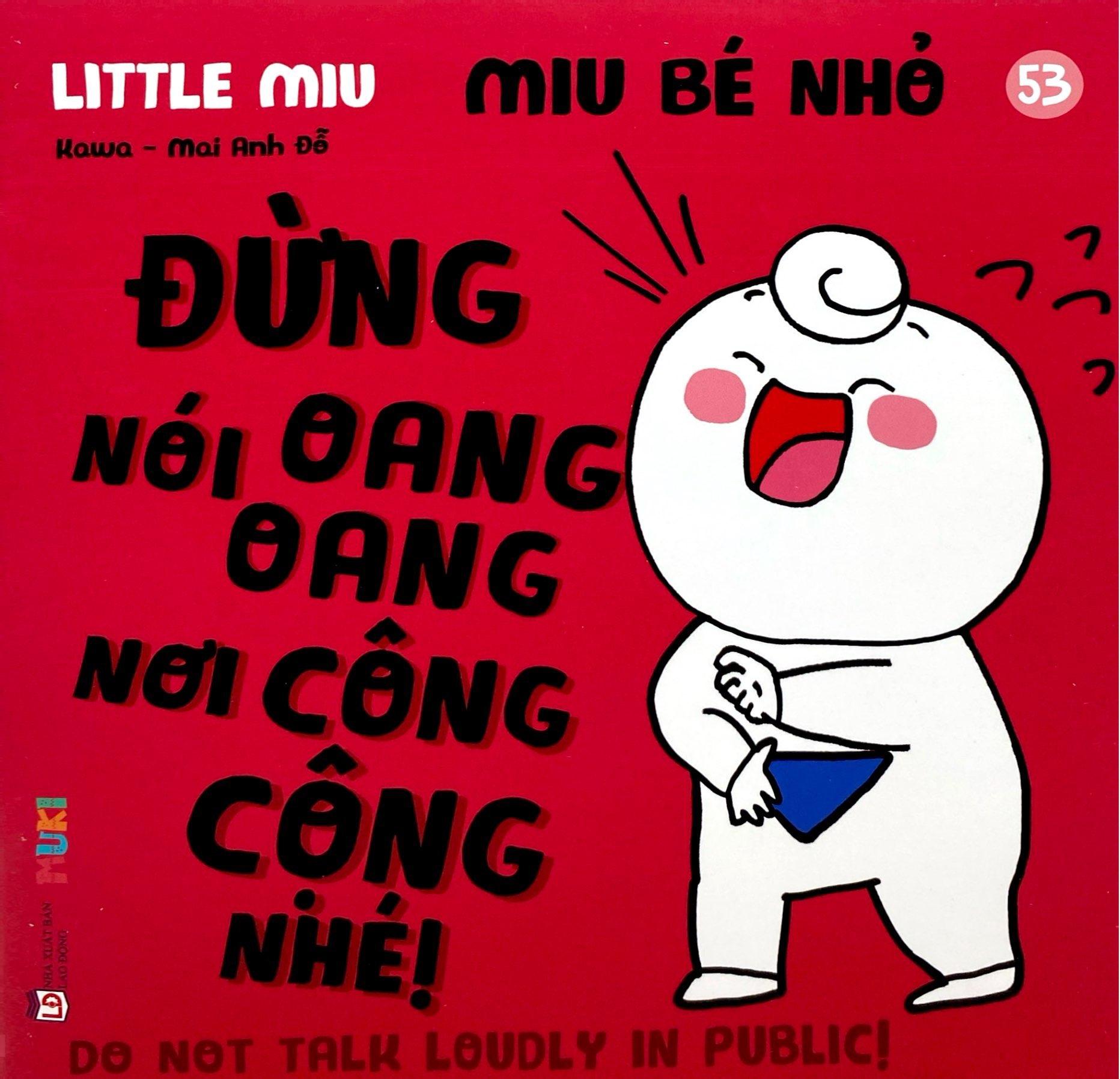 Sách - Ehon Kĩ Năng Sống - Miu Bé Nhỏ - Tập 53 - Đừng Nói Oang Oang Nơi Công Cộng Nhé!