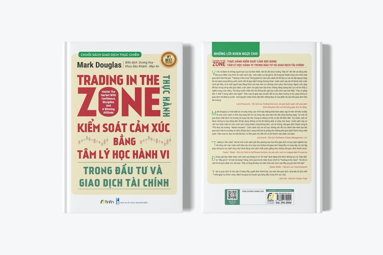 Trading in The Zone - Thực Hành Kiểm Soát Cảm Xúc bằng Tâm Lý Học Hành Vi trong Đầu Tư và Giao Dịch