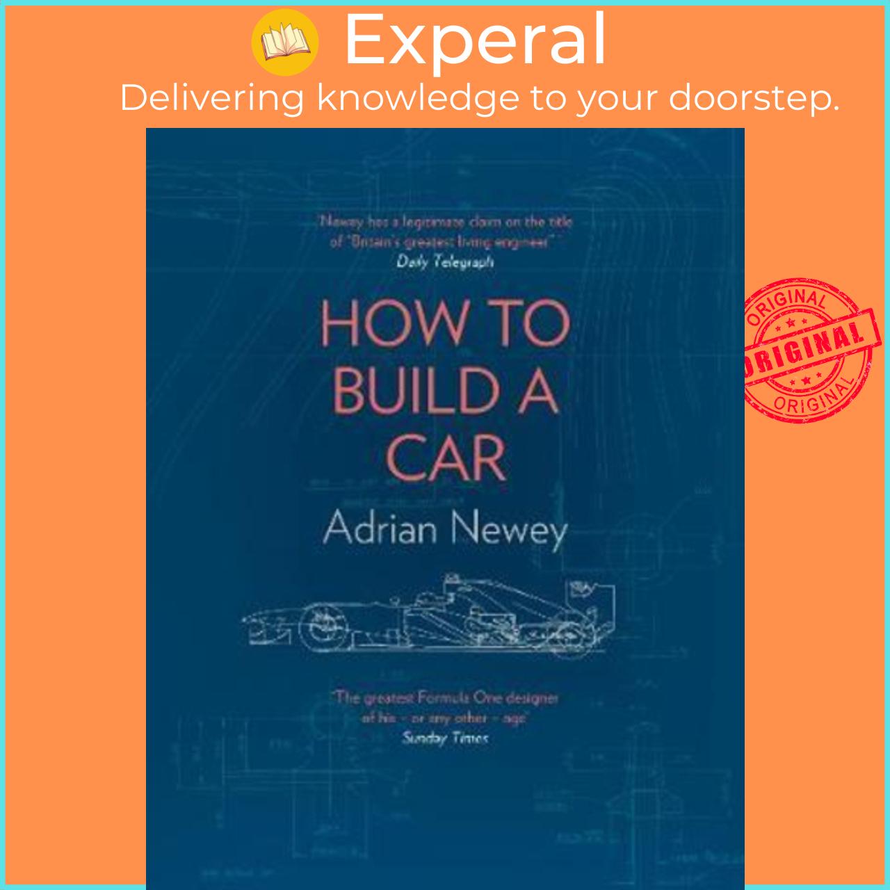 Sách - How to Build a Car : The Autobiography of the World's Greatest Formula 1  by Adrian Newey (UK edition, hardcover)