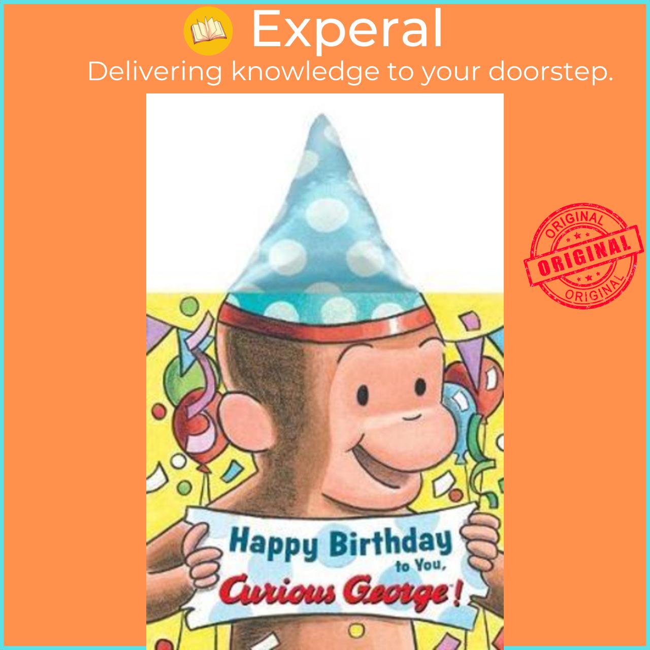 Sách - Happy Birthday to You, Curious George!  by H. A. Rey