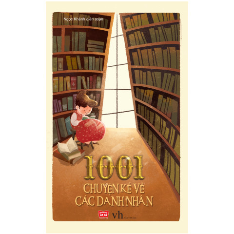 1001 Chuyện Kể Về Các Danh Nhân