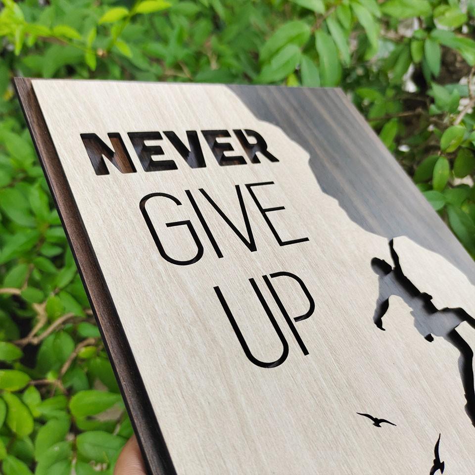 Tranh gỗ tạo động lực TBIG73E - Never give up