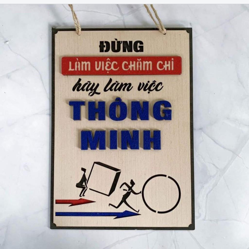 Biển Gỗ Treo Tường Trang Trí Chữ (Đừng Làm Việc Chăm Chỉ Hãy Làm Việc Thông Minh