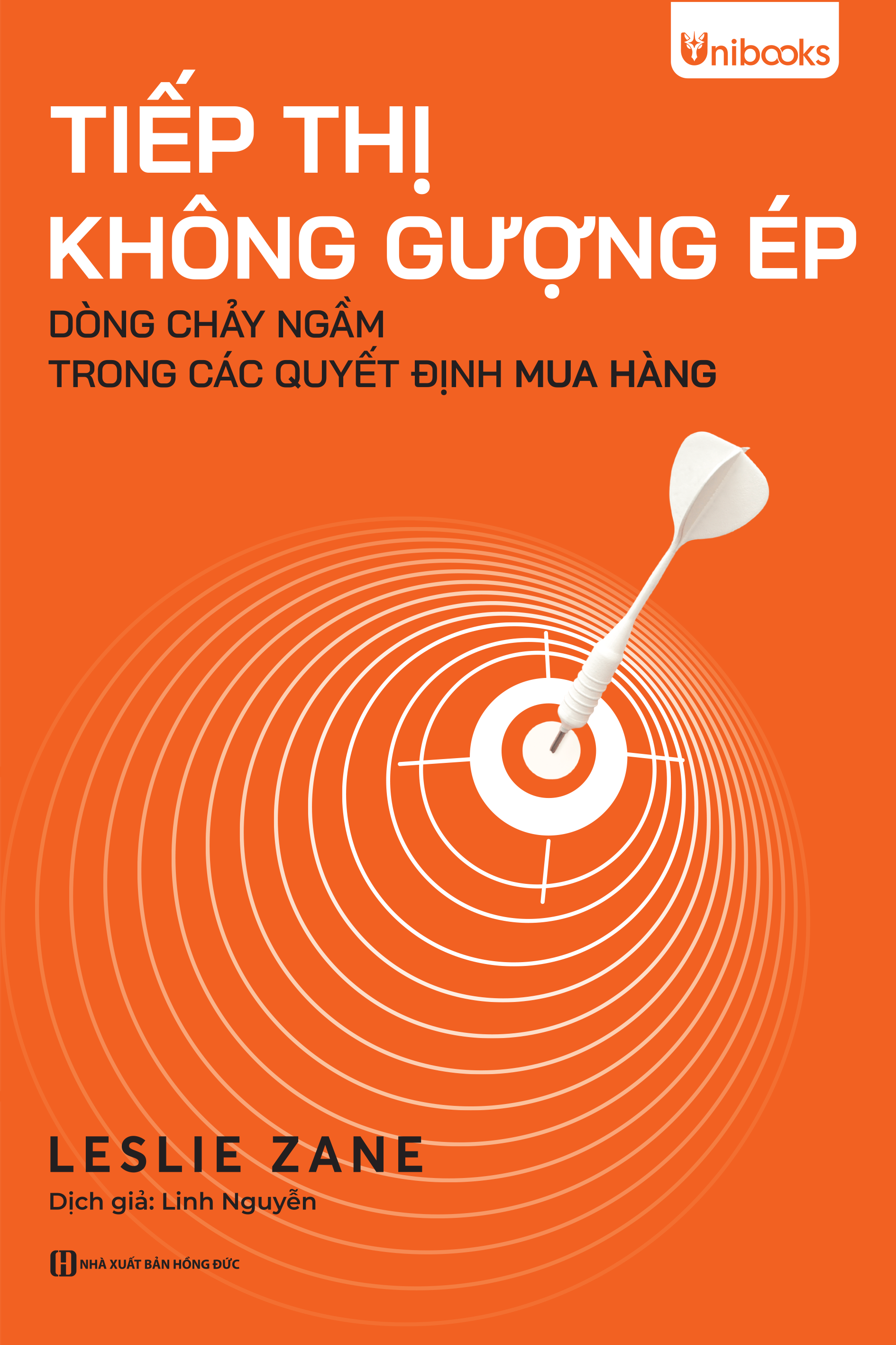 Tiếp Thị Không Gượng Ép - Dòng Chảy Ngầm Trong Các Quyết Định Mua Hàng - Bản Quyền