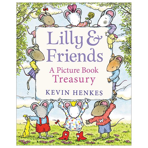 Lilly &amp; Friends: A Picture Book Treasury