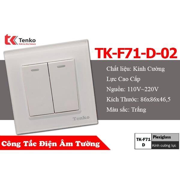 Công Tắc Âm Tường Mặt Kính Cường Lực 2 Nút Bấm TK-F71-D-02 White Mode