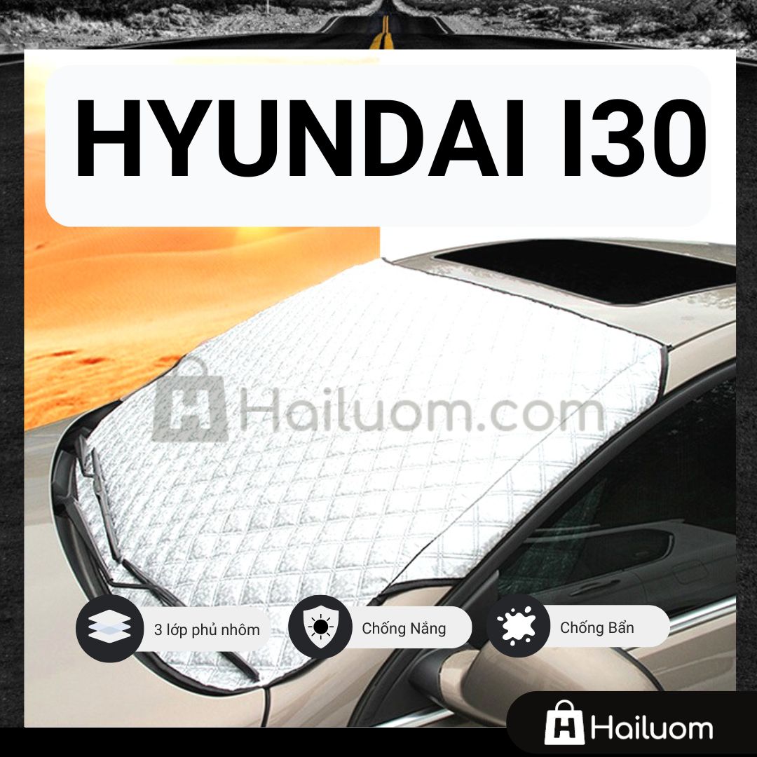 Tấm Che Nắng Kính Lái ô tô HYUNDAI I30 - Tấm Che Nắng ô tô Cao Cấp