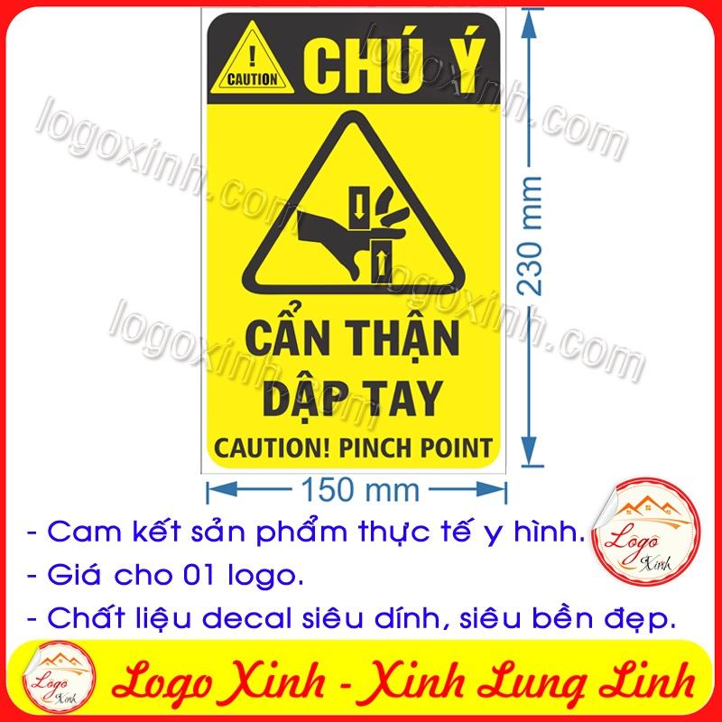 LOGO TEM STICKER CẢNH BÁO CẨN THẬN DẬP TAY , CAUTION PINCH POINT - BIỂN CẢNH BÁO AN TOÀN LAO ĐỘNG