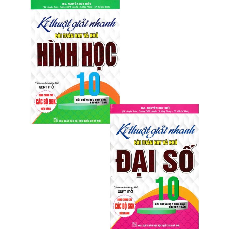 Sách  - combo kĩ thuật giải nhanh bài toán hay và khó đại số + hình học lớp 10