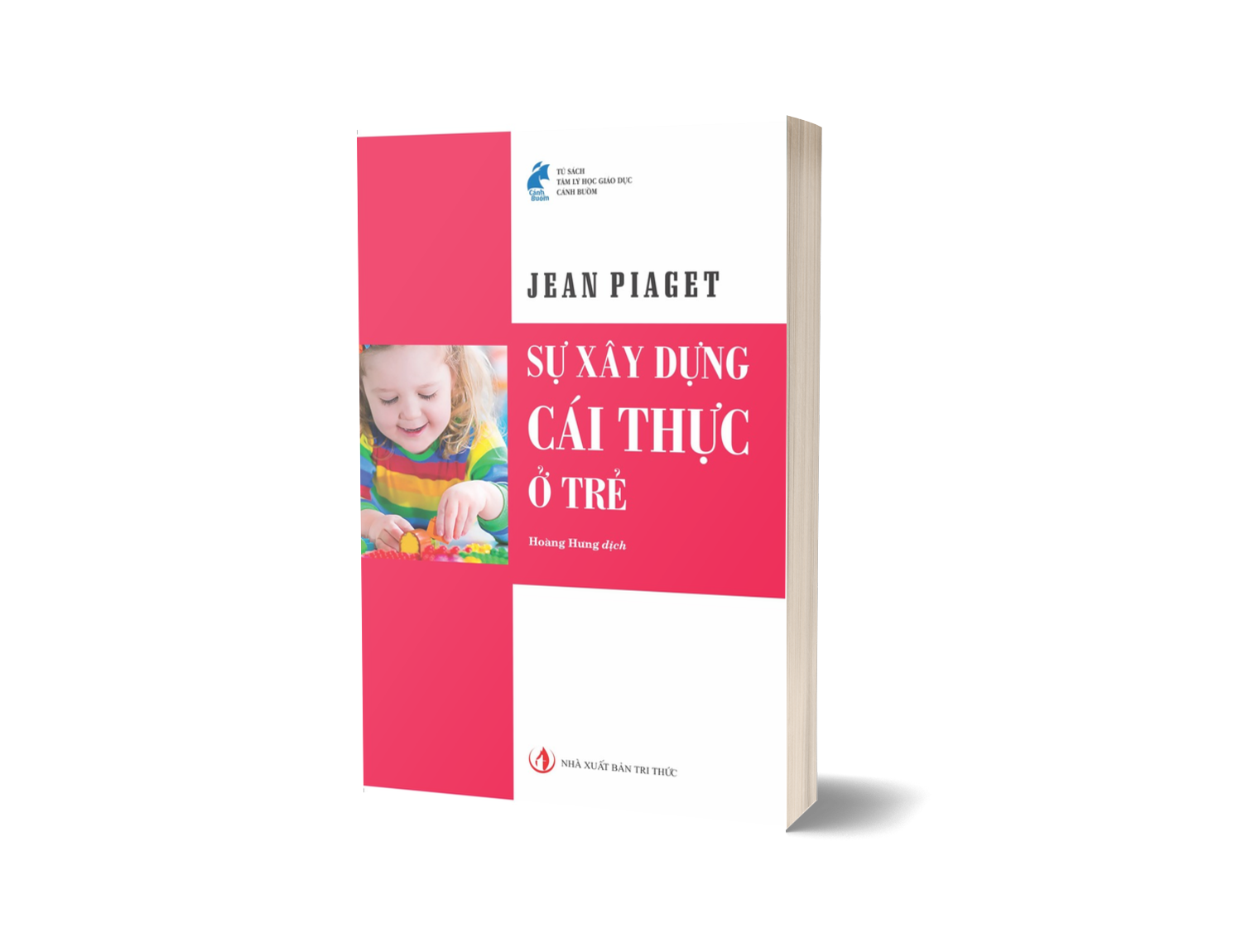 (Bộ 3 Cuốn) Sự Xây Dựng Cái Thực Ở Trẻ - Sự Hình Thành Biểu Tượng Ở Trẻ Em - Sự Ra Đời Trí Khôn Ở Trẻ Em - Jean Piaget (bìa mềm)