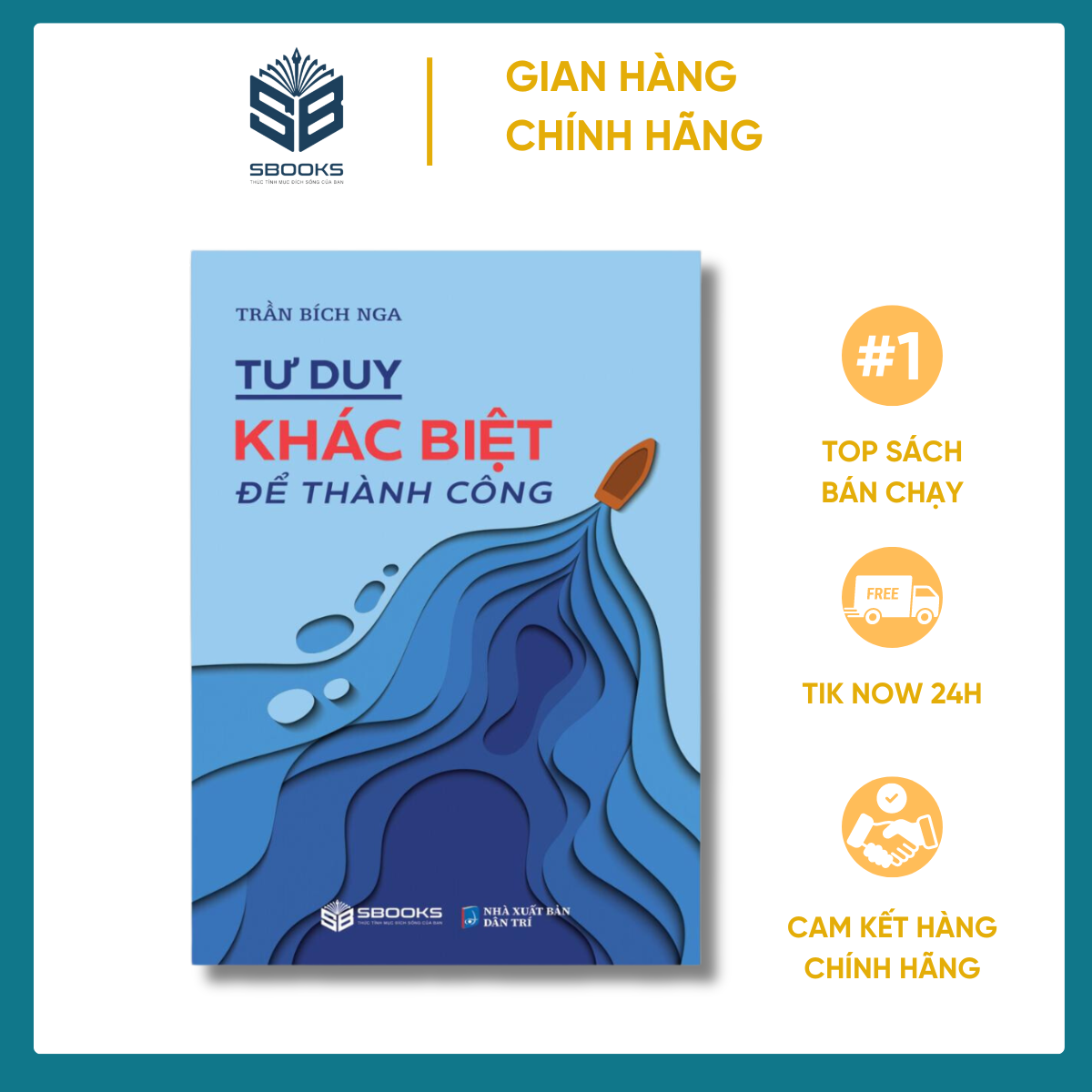 Sách - Tư Duy Khác Biệt Để Thành Công (Trần Bích Nga) - SBOOKS