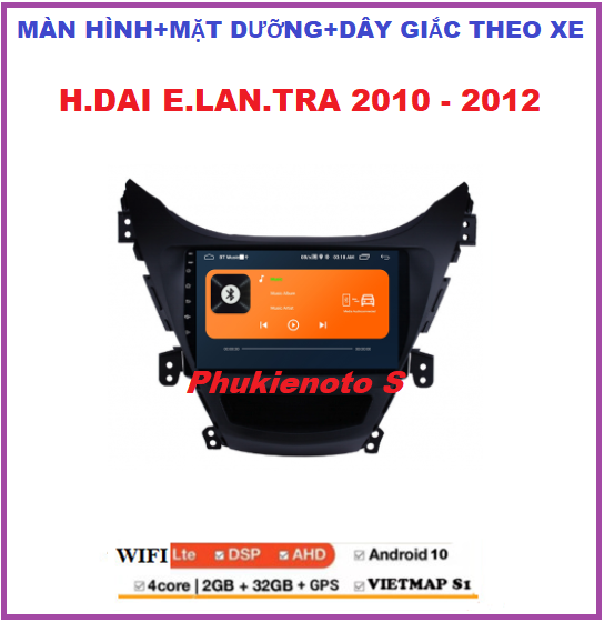 BỘ Màn hình ô tô dvd androi có tiếng Việt cho xe H.DAI ELAN.TRA 2010- 2012,màn Android 10.  kết nối wifi ram2G-rom32G,tích hợp GPS chỉ đường camera,đầu dvd android cho ô tô,Màn androi cho xe Elantra kèm mặt dưỡng.