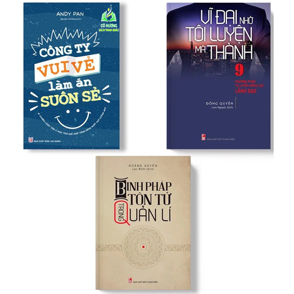 Sách- Bộ 3 Cuốn Công Ty Vui Vẻ Làm Ăn Suôn Sẻ + Vĩ Đại Nhờ Tôi Luyện Mà Thành + Binh Pháp Tôn Tử Trong Quản Lí