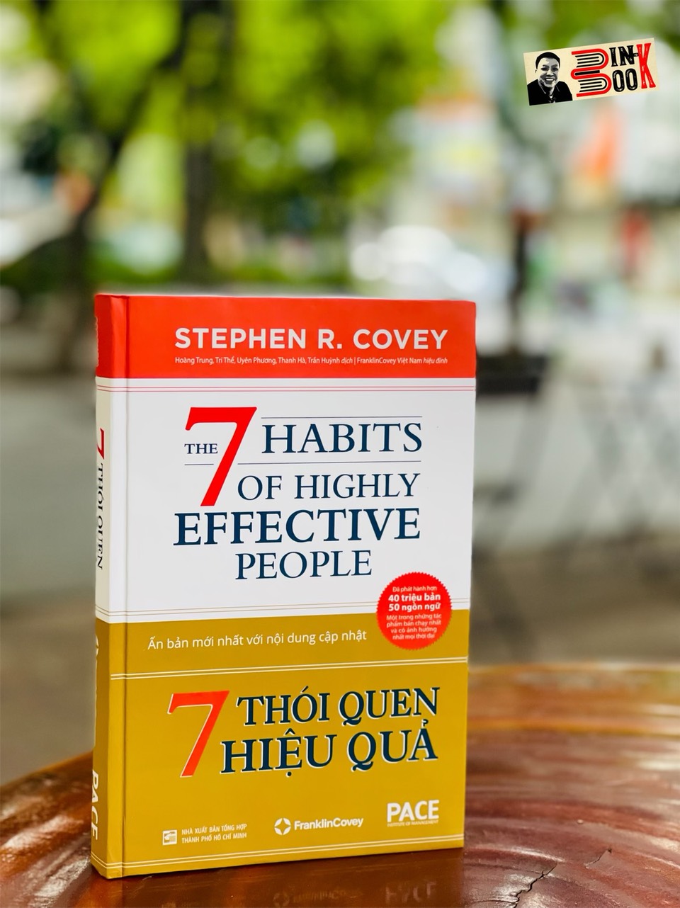 (Bìa cứng) [Phiên bản kỷ niệm 30 năm] 7 THÓI QUEN HIỆU QUẢ - Stephen R. Covey - Viện quảng lý PACE - NXB Tổng hợp HCM