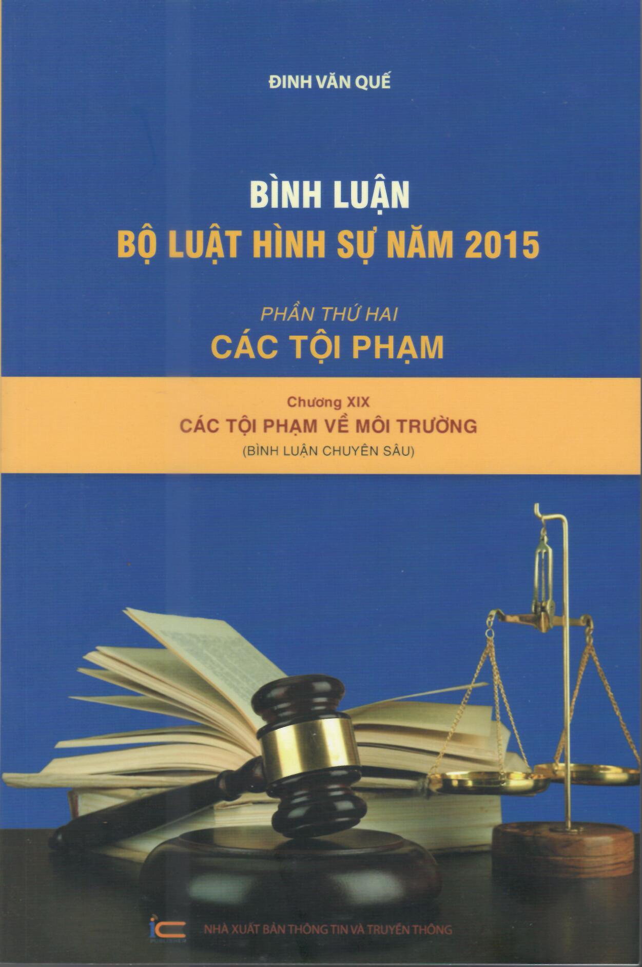 Bình luận Bộ luật hình sự năm 2015- Phần thứ hai Các tội phạm (Chương XIX- Các tội phạm về môi trường)