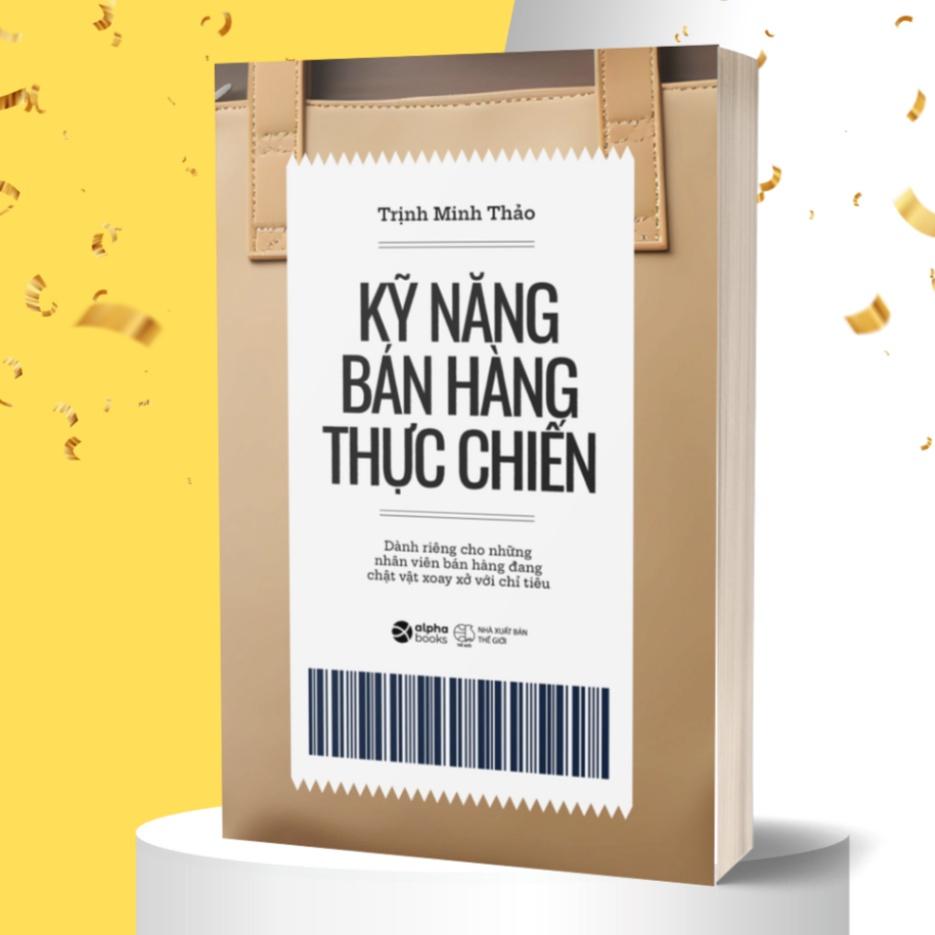 Kỹ Năng Bán Hàng Thực Chiến - Bản Quyền