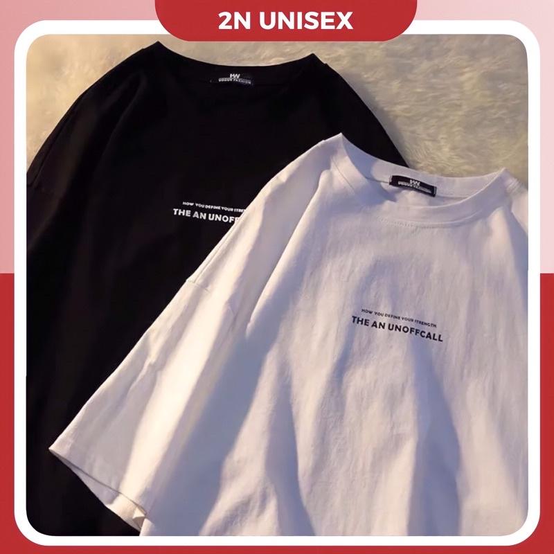 Áo thun tay lỡ form rộng - phông nam nữ cotton oversize - T shirt chữ unoffcall - 2N Unisex