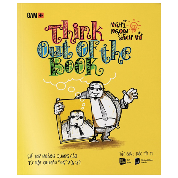 Cuốn Sách Đáng Đọc -Think Out Of The Book - Nghĩ Ngoài Sách Vở