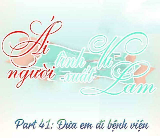 ái người tình xuất vu lam chapter 41 1
