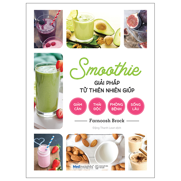 Sách Alpha Books - Smoothie giải pháp từ thiên nhiên giúp giảm cân, thải độc, phòng bệnh, sống lâu (Tặng Sổ Tay)