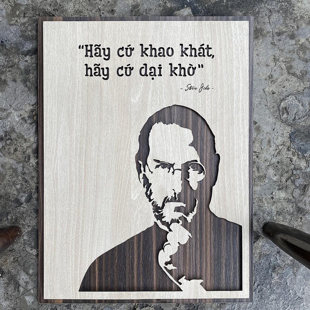 Tranh truyền cảm hứng cổ động tinh thần khởi nghiệp Slogan câu nói hay của Steve Jobs (Hãy Cứ Khao Khát, Hãy Cứ3