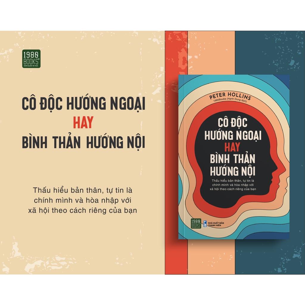 Sách Cô Độc Hướng Ngoại Hay Bình Thản Hướng Nội - 1980Books - BẢN QUYỀN