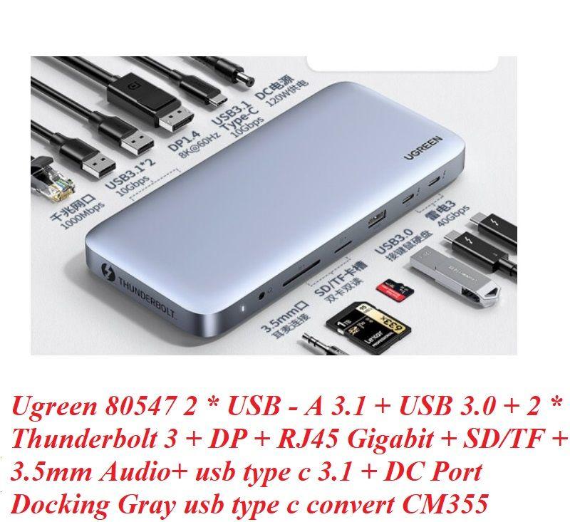 Ugreen UG80547CM355TK 8K 60Hz + 2 cổng Thunderbolt 3 + displayport + 3.5mm + 2 * USB A 3.1 + USB 3.0 + RJ45 Gigabit + SD / TF + usb type c 3.1 + Cổng 120W DC Docking USB bộ chuyển đổi Usb type c màu xám - HÀNG CHÍNH HÃNG
