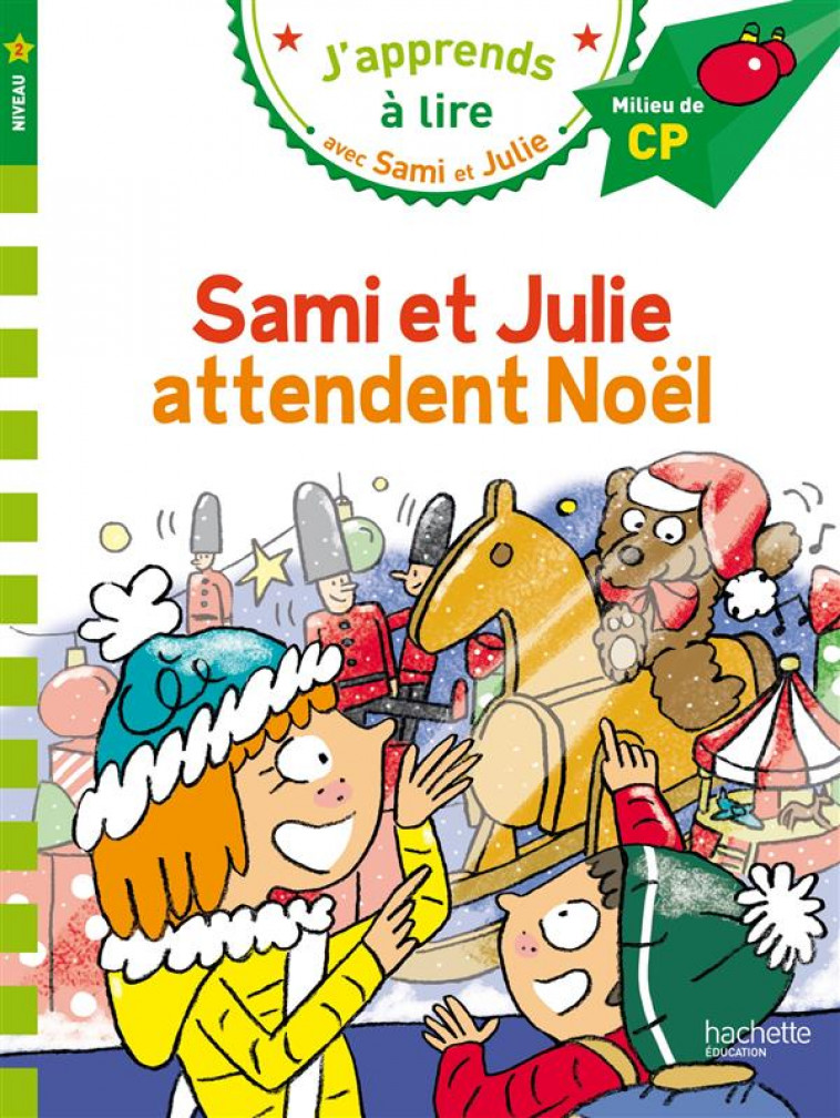 Sách luyện đọc tiếng Pháp: J'apprends à lire avec Sami et Julie -  Sami et Julie attendent Noel