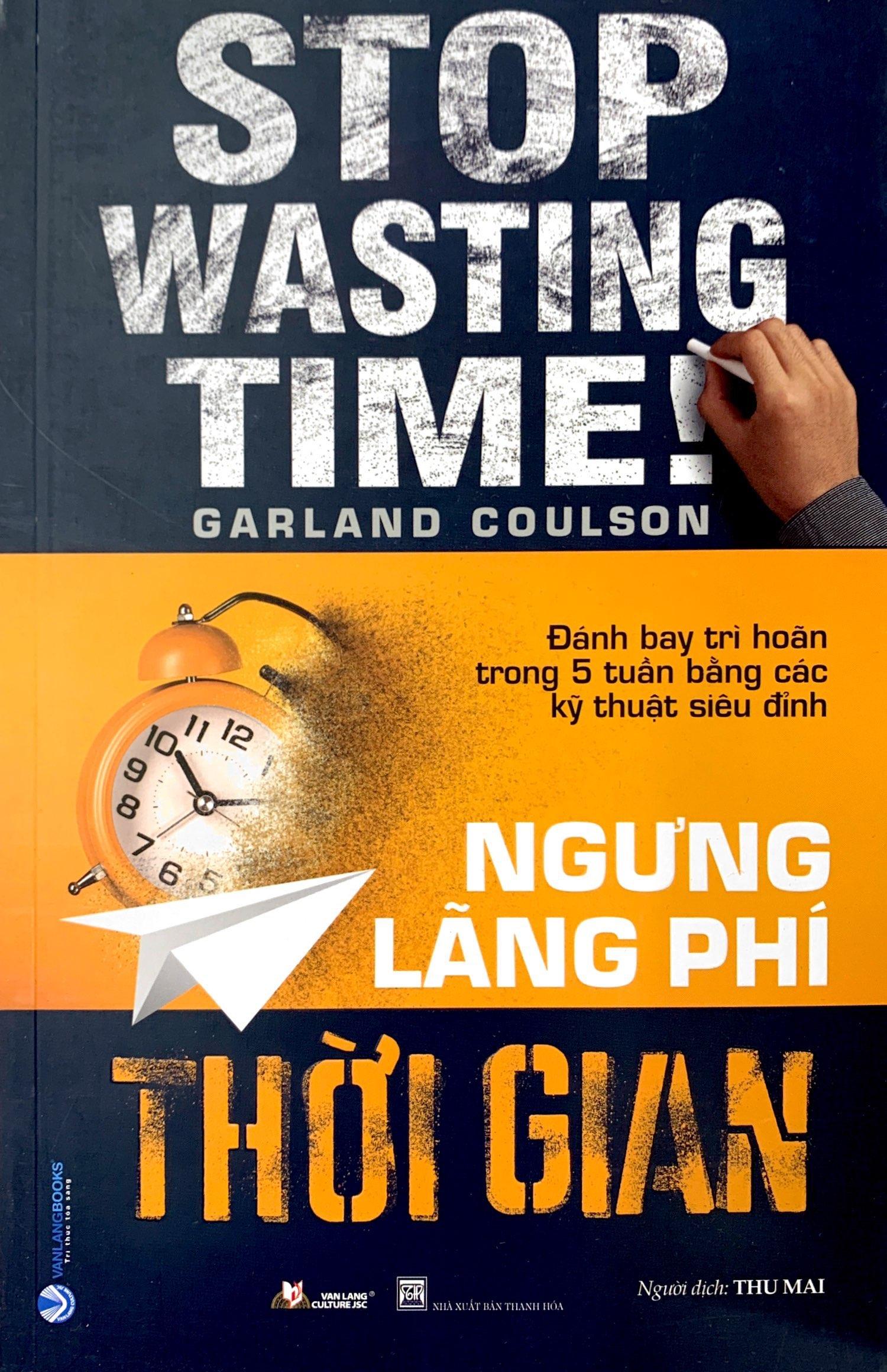 Ngưng Lãng Phí Thời Gian