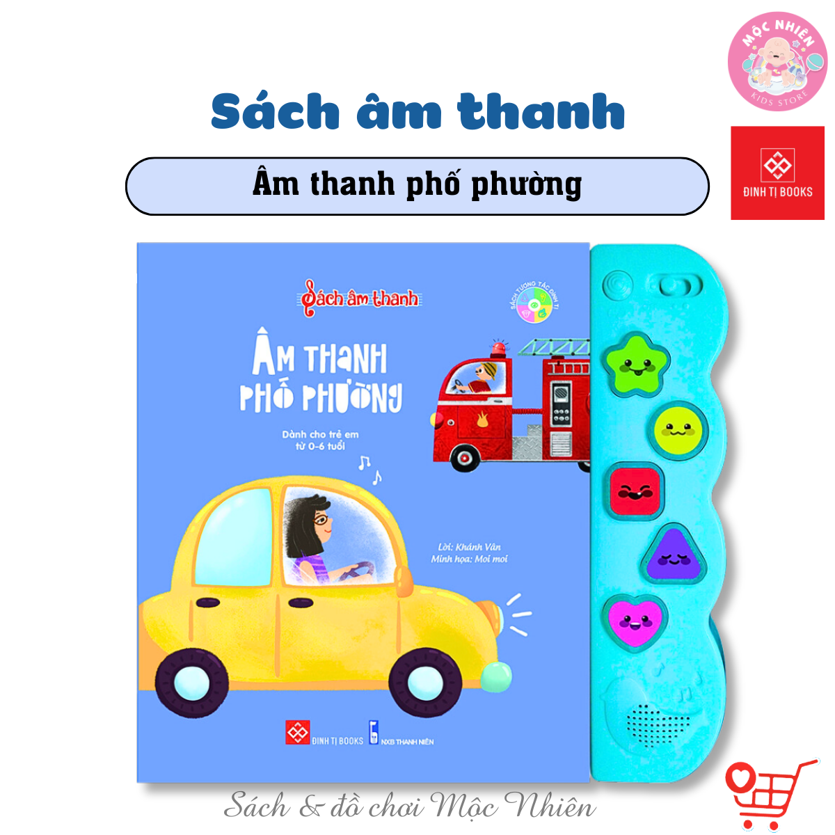 Sách - Sách Âm Thanh Đinh Tị - Dành Cho Bé Từ 0 - 6 Tuổi Nhiều Chủ Đề - Bìa Cứng - Âm Thanh Phố Phường