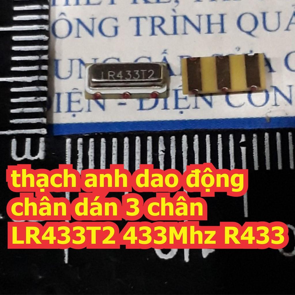 10 con thạch anh dao động chân dán 3 chân LR433T2 433Mhz R433 kde7318