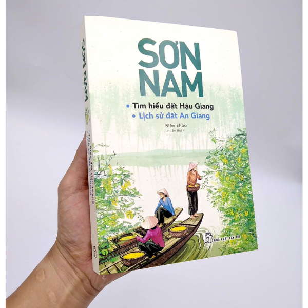 Sơn Nam - Tìm Hiểu Đất Hậu Giang & Lịch Sử Đất An Giang