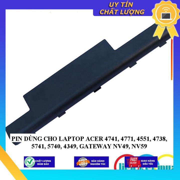 PIN DÙNG CHO LAPTOP ACER 4741 4771 4551 4738 5741 5740 4349 GATEWAY NV49 NV59 - Hàng Nhập Khẩu  MIBAT545