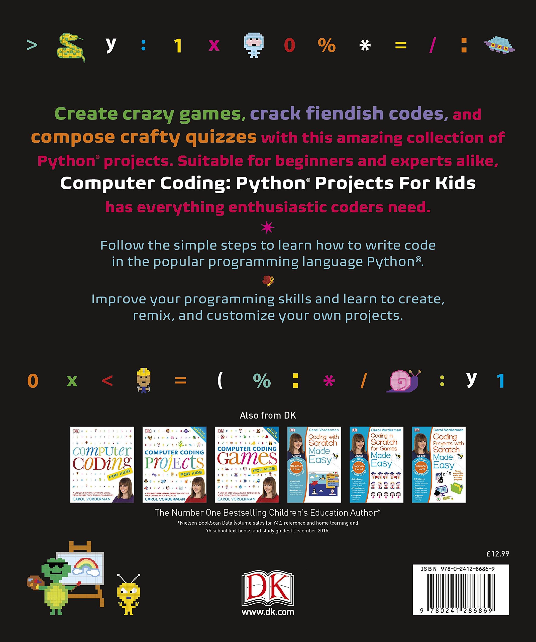 Computer Coding Python Projects for Kids: A Step-by-Step Visual Guide