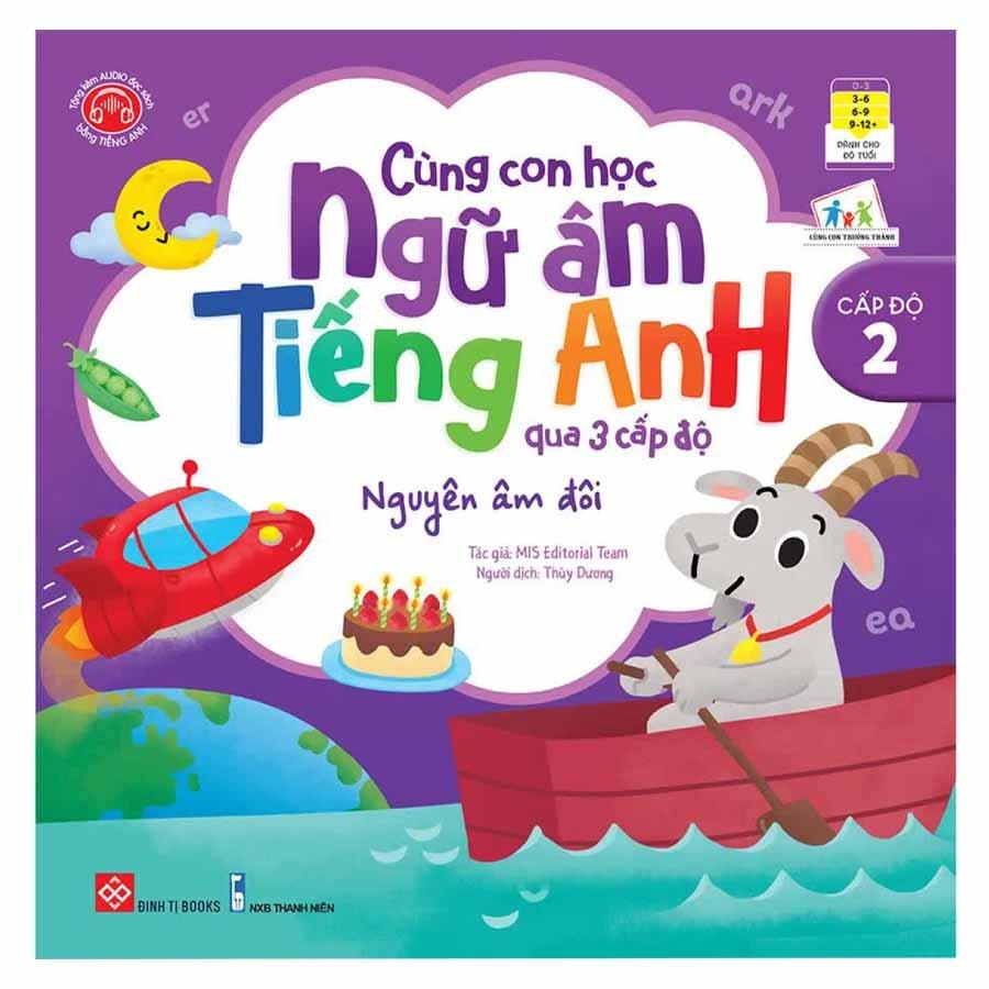 Cùng Con Học Ngữ Âm Tiếng Anh Qua 3 Cấp Độ - Nguyên Âm Đôi