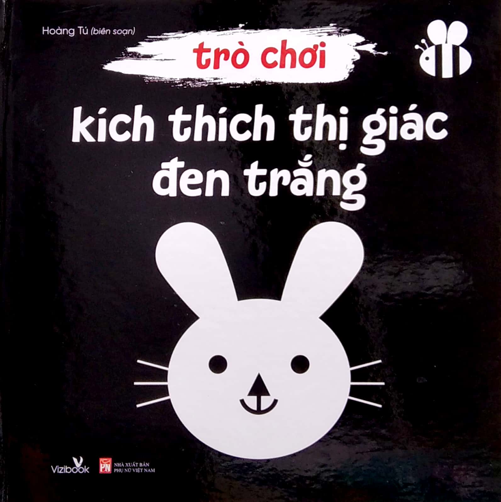 Sách Bìa cứng Trò chơi kích thích thị giác cho trẻ sơ sinh đen trắng và màu sắc - Giáo dục sớm cho bé 0-3 tuổi