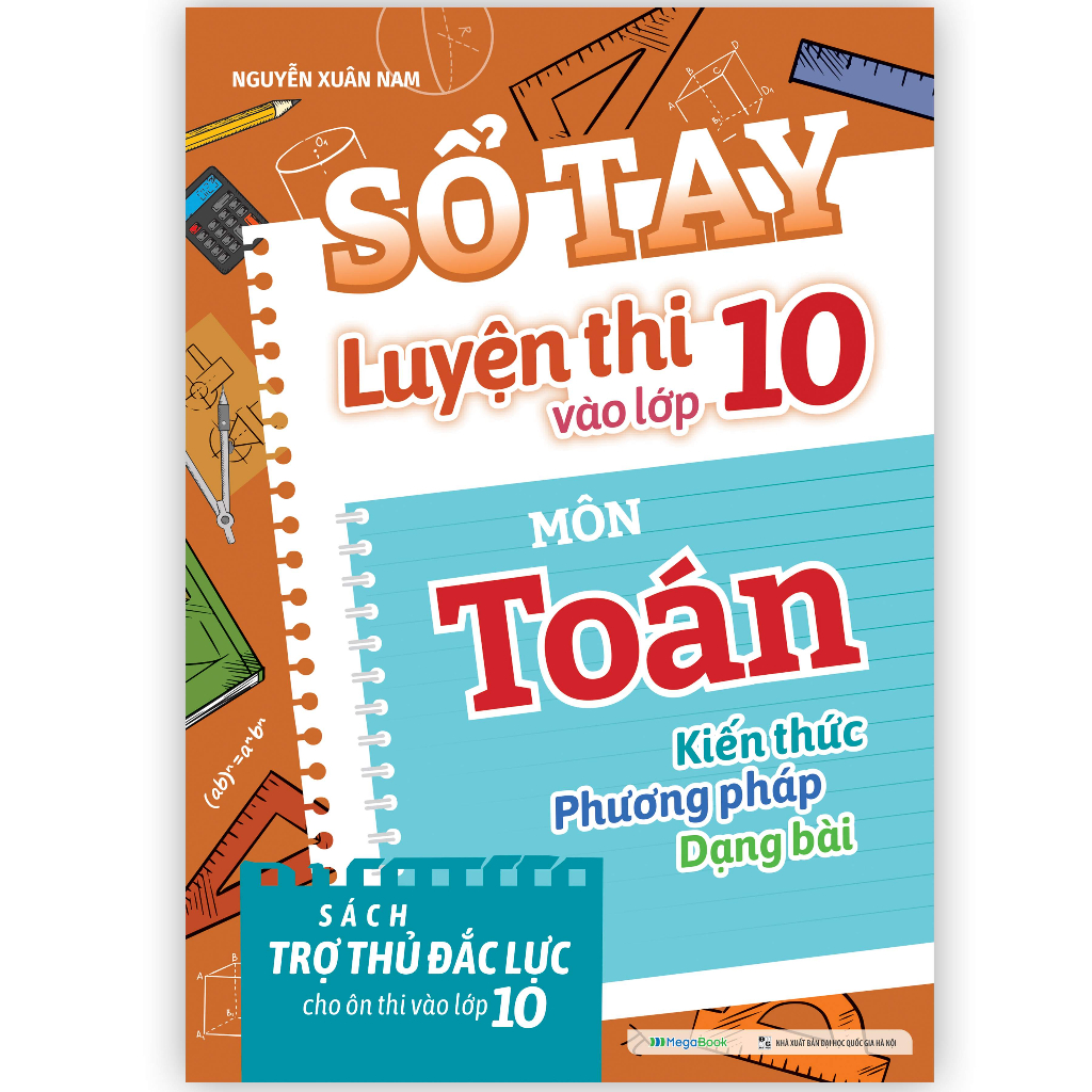 Sổ tay Luyện thi vào lớp 10 môn Toán