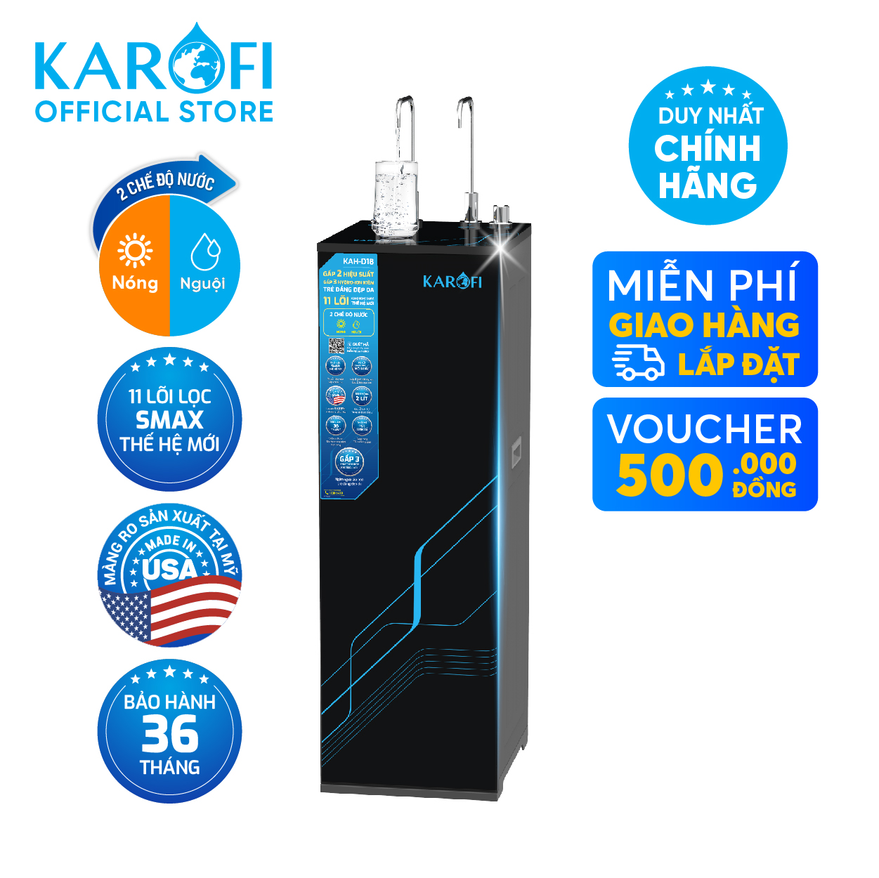 Máy lọc nước nóng nguội RO Mỹ 11 lõi Karofi KAH-D18 - Giao trước lắp sau miễn phí toàn quốc - Bảo hành 36 tháng - Hàng chính hãng