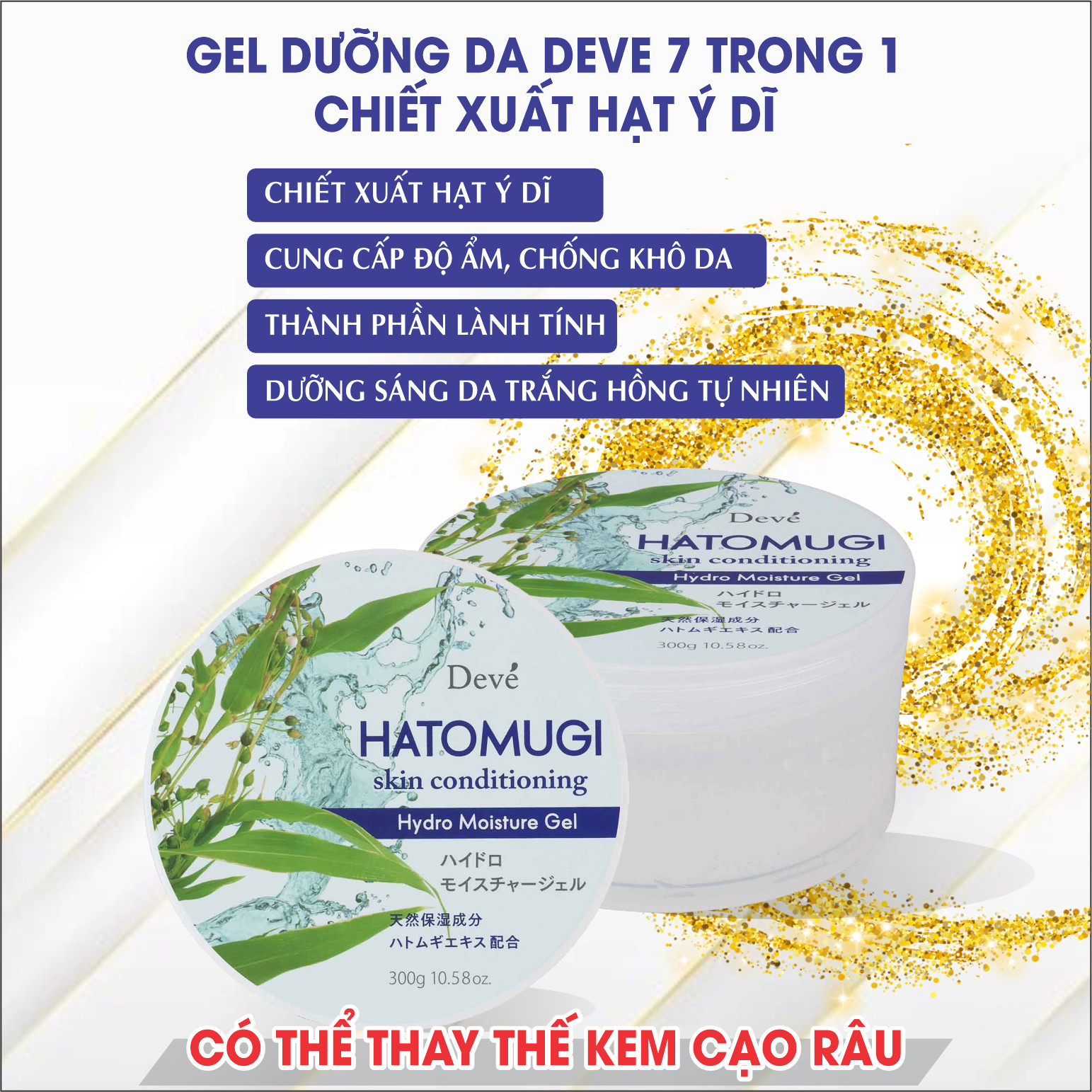 Gel Dưỡng Da 7 Trong 1 - Chiết Xuất Hạt Ý Dĩ Deve Cica Conditioning Hatomugi ( 300g )