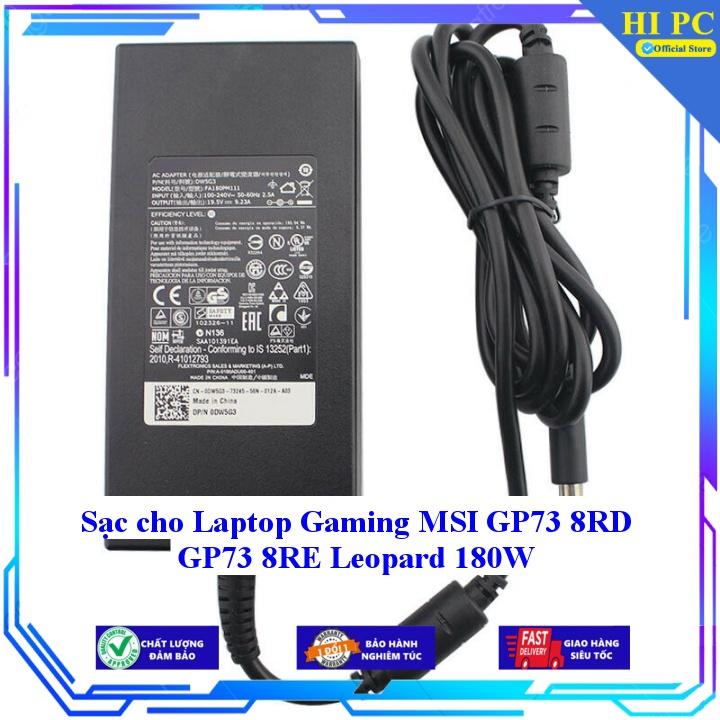 Sạc cho Laptop Gaming MSI GP73 8RD GP73 8RE Leopard 180W - Kèm Dây nguồn - Hàng Nhập Khẩu