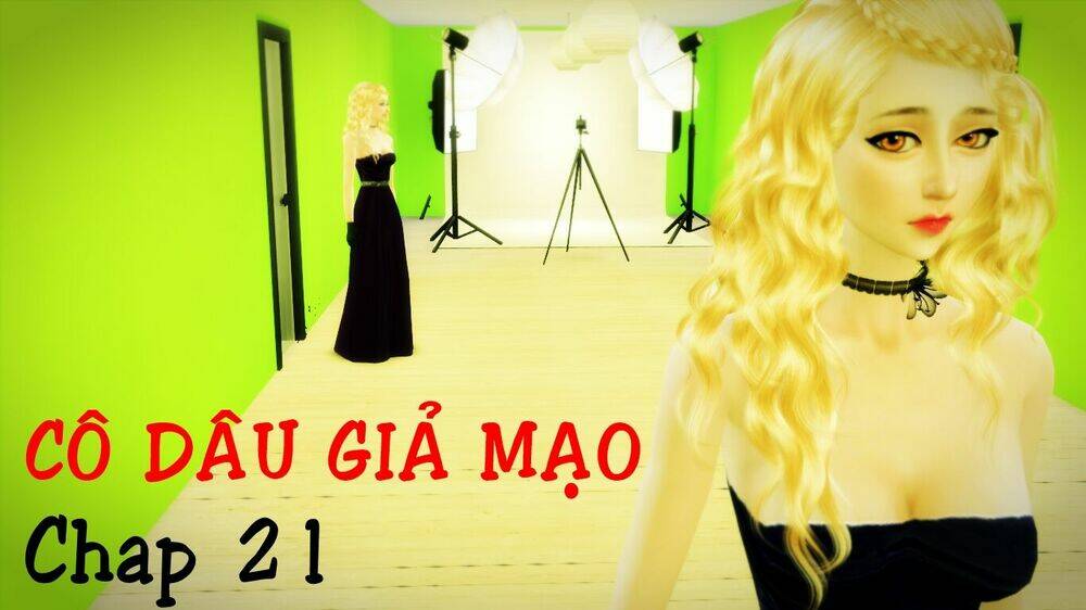 cô dâu giả mạo [truyện sims] chapter 21 1